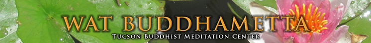 Wat Buddhametta Tucson Buddhist Meditation Center