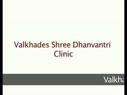 Valkhades Ayurvedic Trupti And Dhanvantri Clinic