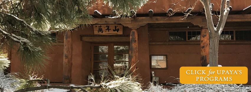Upaya Zen Center Santa Fe
