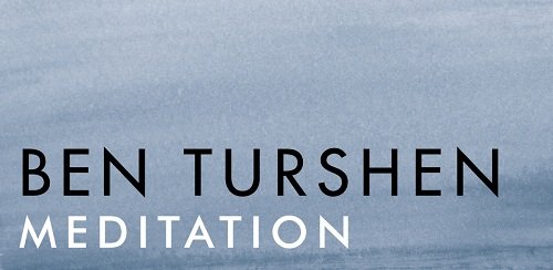 Ben Turshen Meditation 